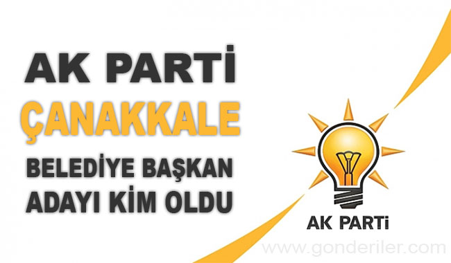 AK Parti Lapseki belediye başkan adayı kim oldu?