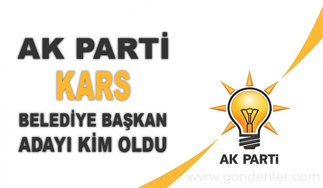 AK Parti Arpacay belediye başkan adayı kim oldu?